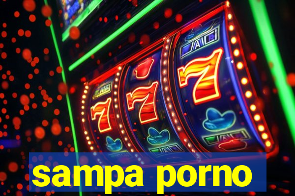 sampa porno