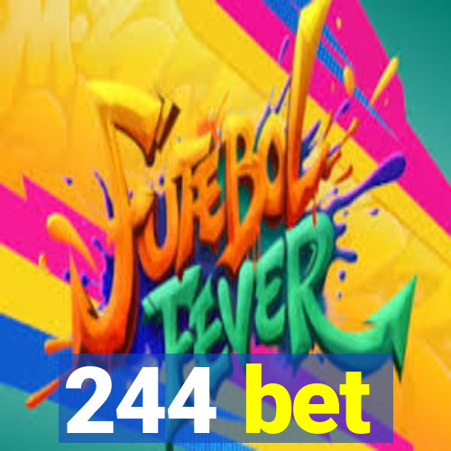 244 bet