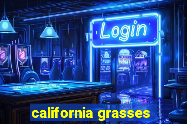 california grasses