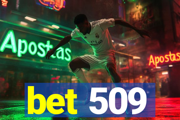 bet 509