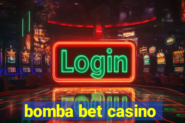 bomba bet casino