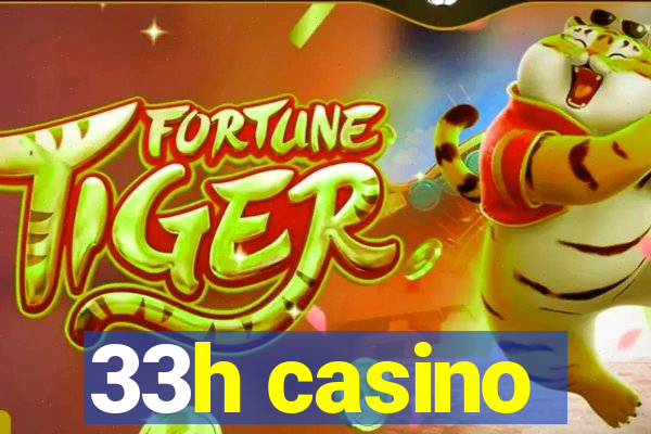 33h casino