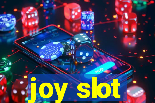 joy slot