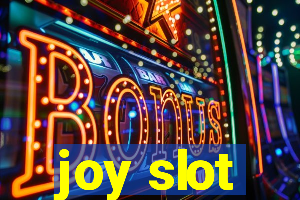 joy slot