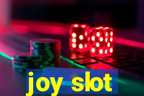 joy slot