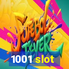 1001 slot