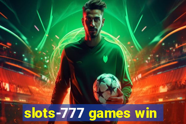 slots-777 games win