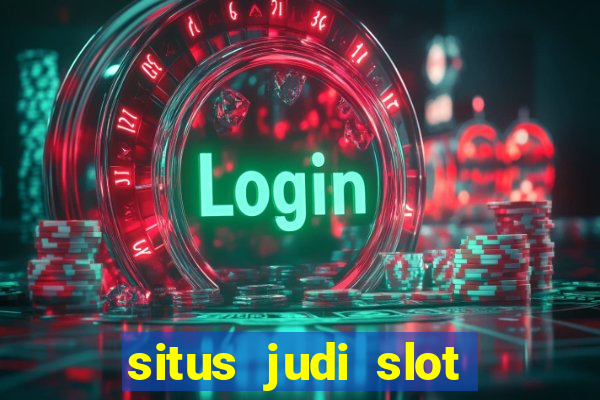 situs judi slot slot online terbaik