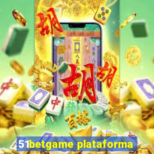 51betgame plataforma