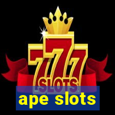 ape slots