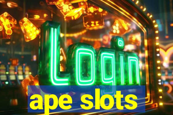 ape slots