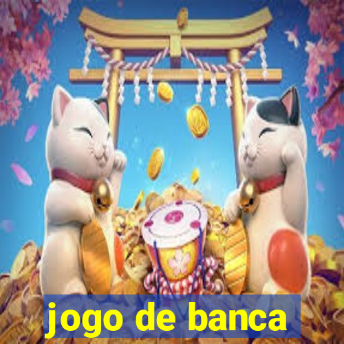 jogo de banca