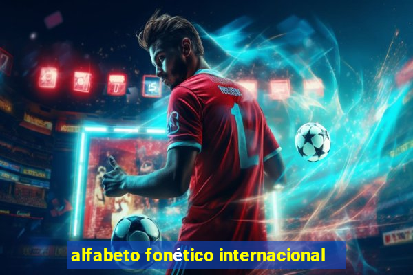 alfabeto fonético internacional