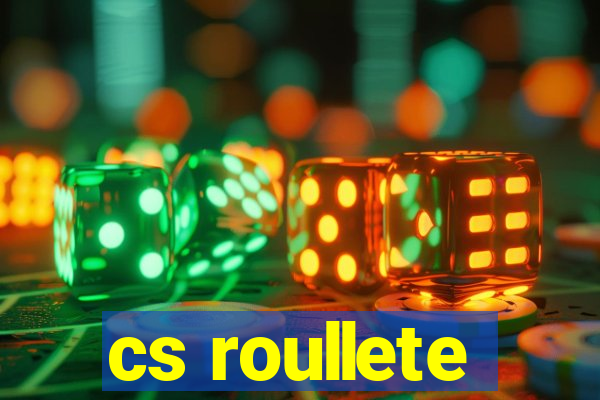 cs roullete