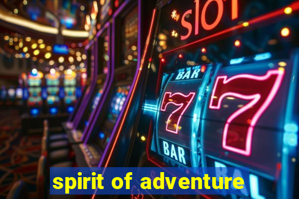 spirit of adventure