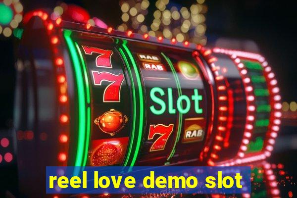 reel love demo slot