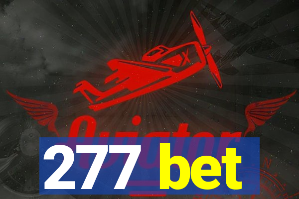 277 bet