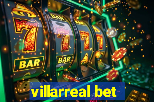 villarreal bet