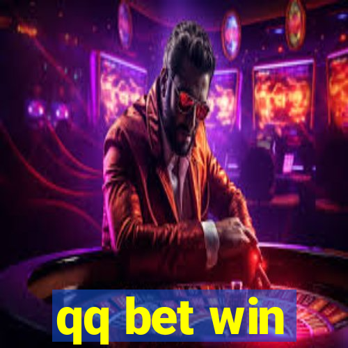 qq bet win