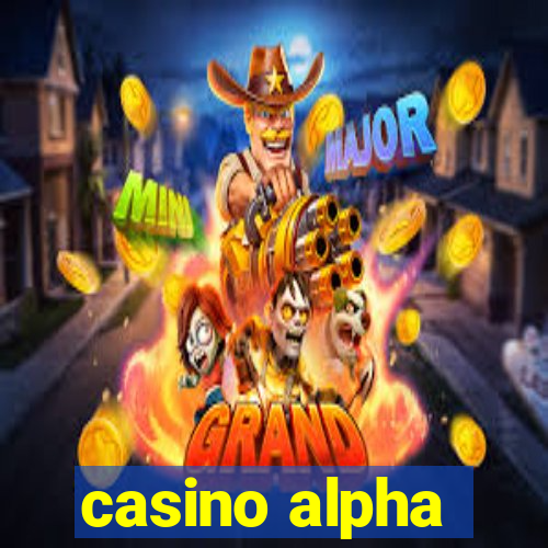 casino alpha