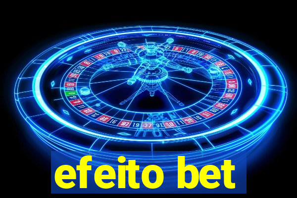 efeito bet