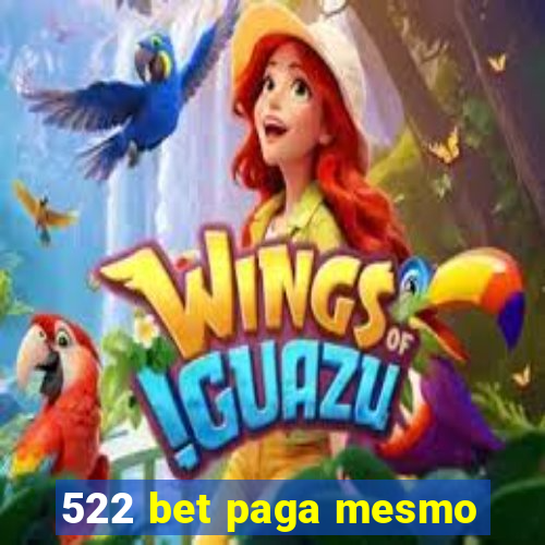 522 bet paga mesmo