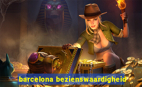 barcelona bezienswaardigheid