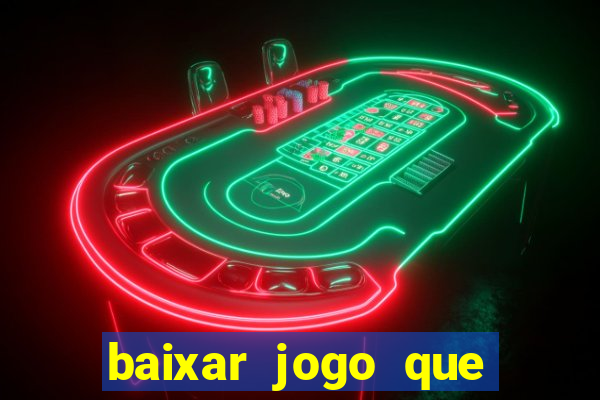 baixar jogo que paga dinheiro