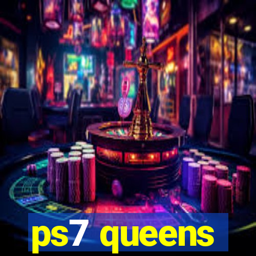 ps7 queens