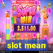 slot mean