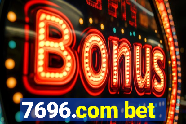 7696.com bet