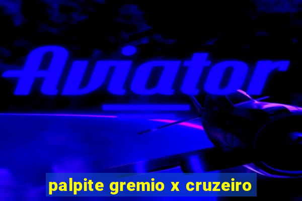 palpite gremio x cruzeiro