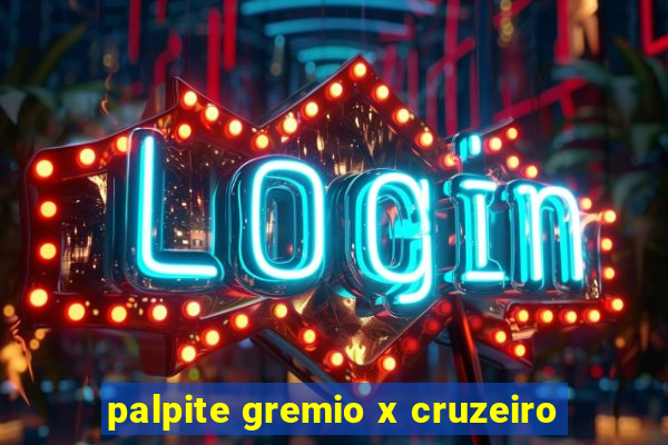 palpite gremio x cruzeiro