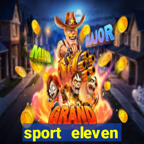 sport eleven tickets login