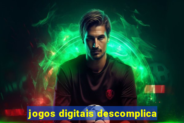 jogos digitais descomplica