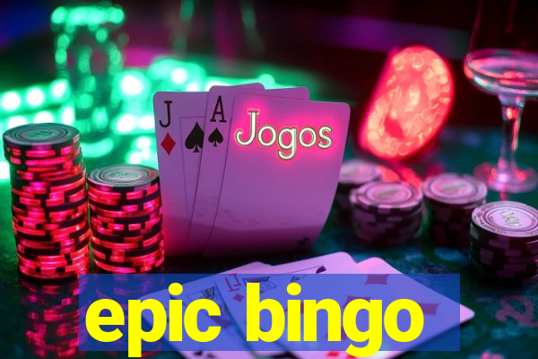 epic bingo