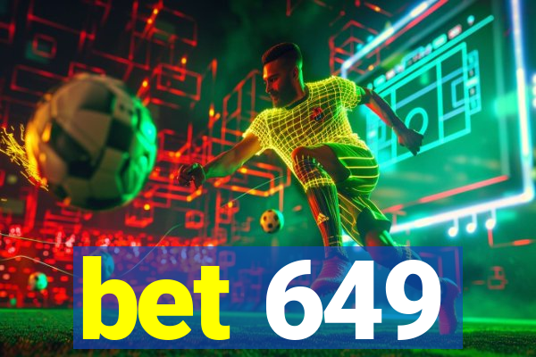 bet 649