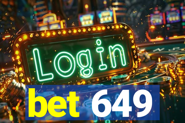 bet 649