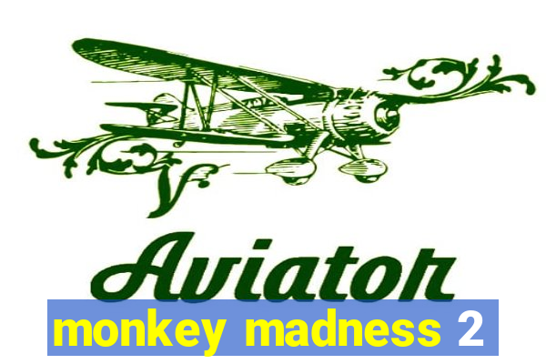 monkey madness 2