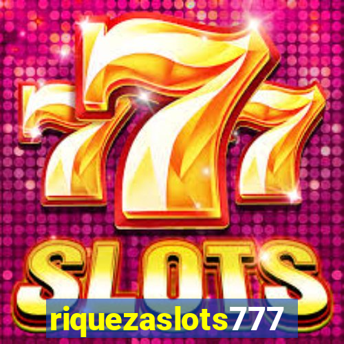 riquezaslots777