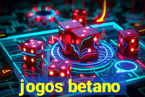 jogos betano