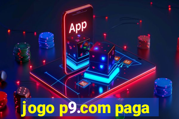 jogo p9.com paga