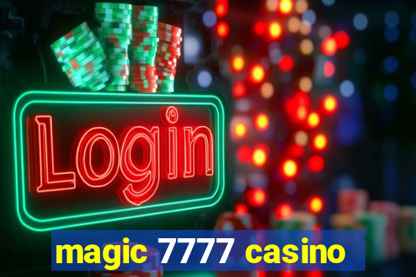 magic 7777 casino