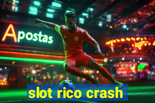 slot rico crash