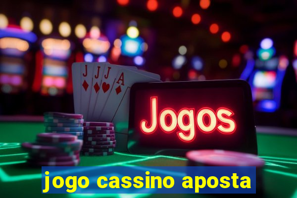 jogo cassino aposta