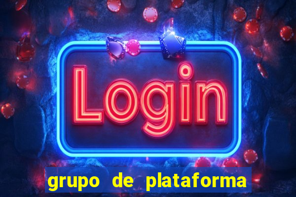 grupo de plataforma de jogos 2024