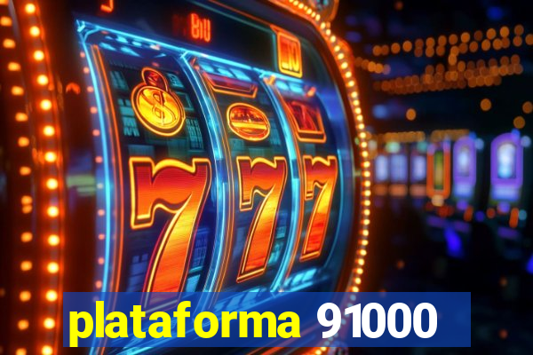 plataforma 91000