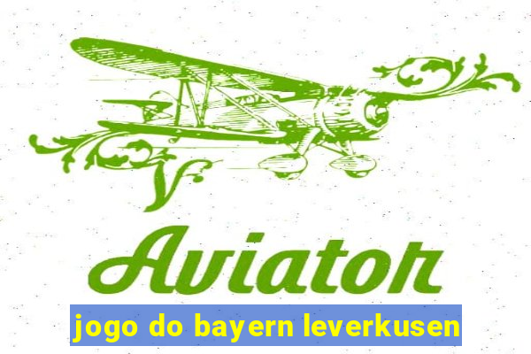 jogo do bayern leverkusen