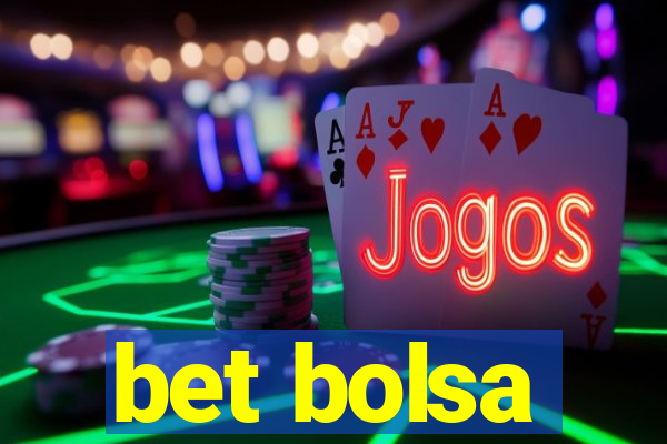 bet bolsa