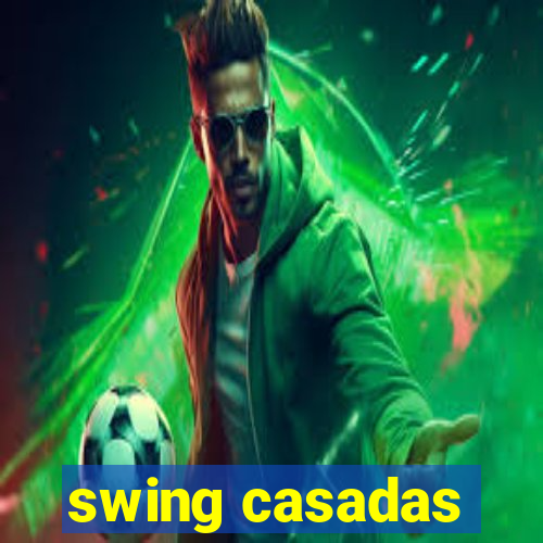 swing casadas